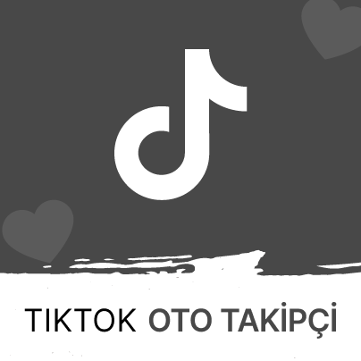 Tiktok Oto Takipçi Satın Al