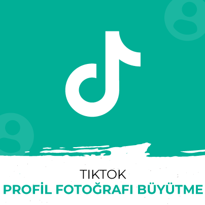 TikTok Profil Fotoğrafı Büyütme