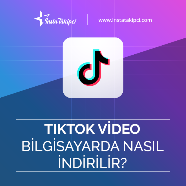 TikTok Ücretsiz Video İndir