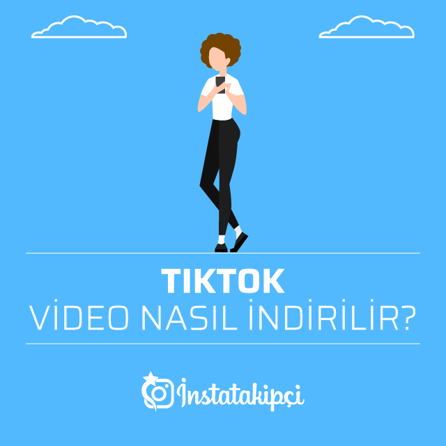 tiktok video nasıl indirilir