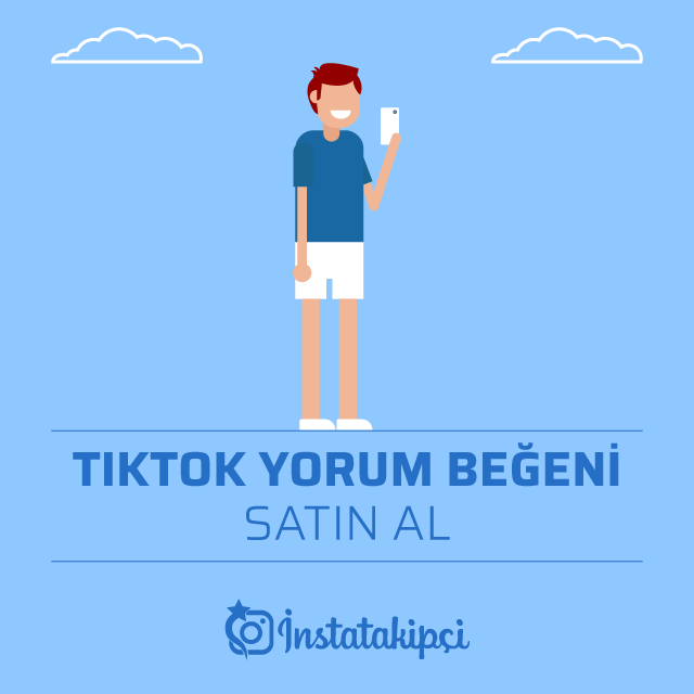 Tiktok yorum beğeni satın al