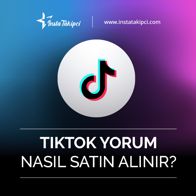 TikTok Yorum Nasıl Satın Alınır