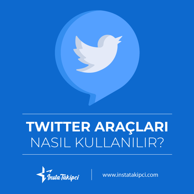 twitter araçları nasıl kullanılır