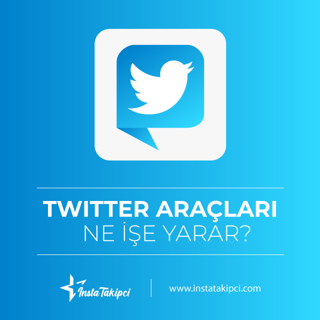 twitter araçları ne işe yarar