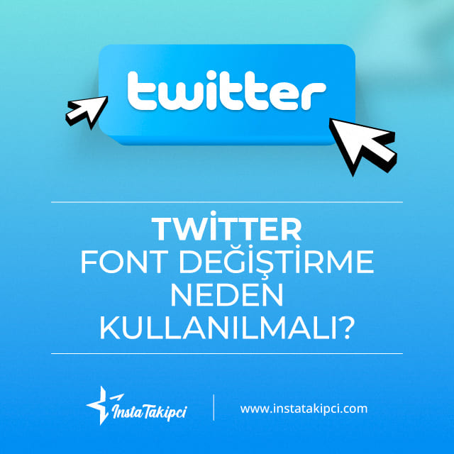 Twitter font değiştirme neden kullanılmalı