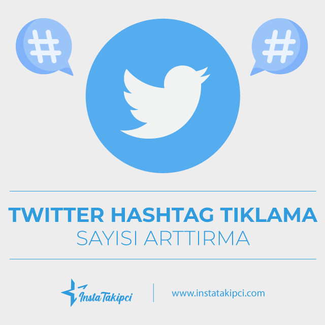 Twitter Hashtag Tıklanma Sayılarınızı Yükseltin ve Keşfette Yer Edinin!