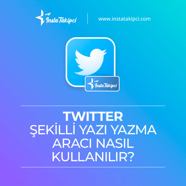 Twitter şekilli yazı yazma aracı nasıl kullanılır