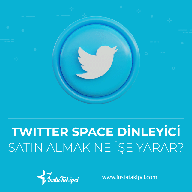 twitter space dinleyici satın almak ne işe yarar