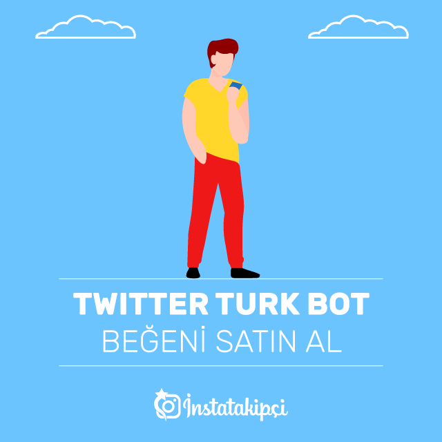 Twitter Türk Bot Beğeni Al