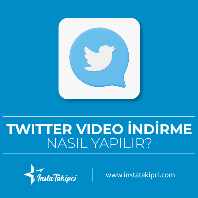 twitter video indirme nasıl yapılır