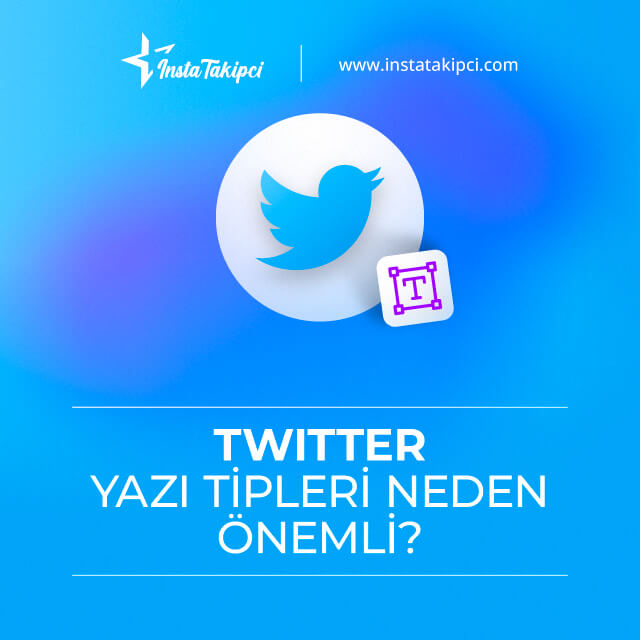 Twitter yazı tipleri neden önemli