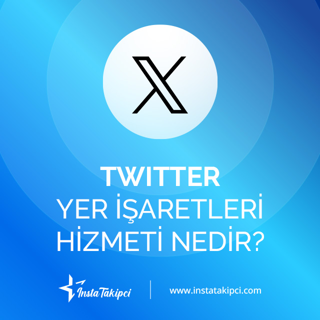 Twitter yer işaretleri hizmeti nedir