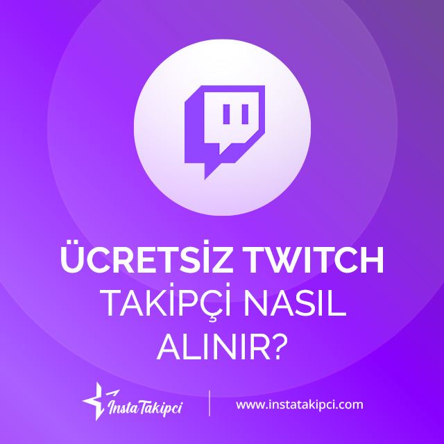 ücretsiz Twitch takipçi nasıl alınır