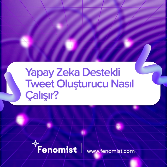 yapay-zeka-destekli-tweet-olusturucu-nasil-calisir