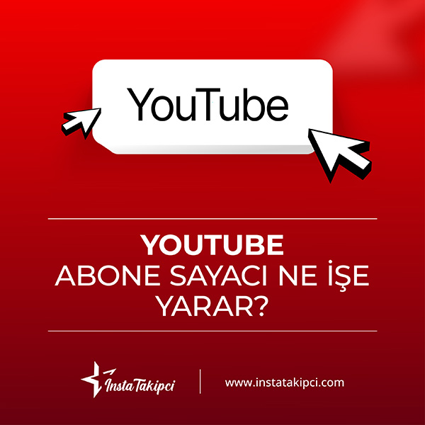 youtube abone sayacı ne işe yarar