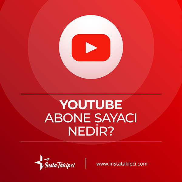 youtube abone sayacı nedir