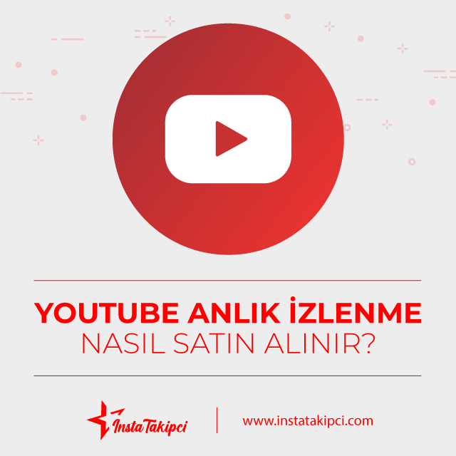 youtube anlık izlenme nasıl satın alınır