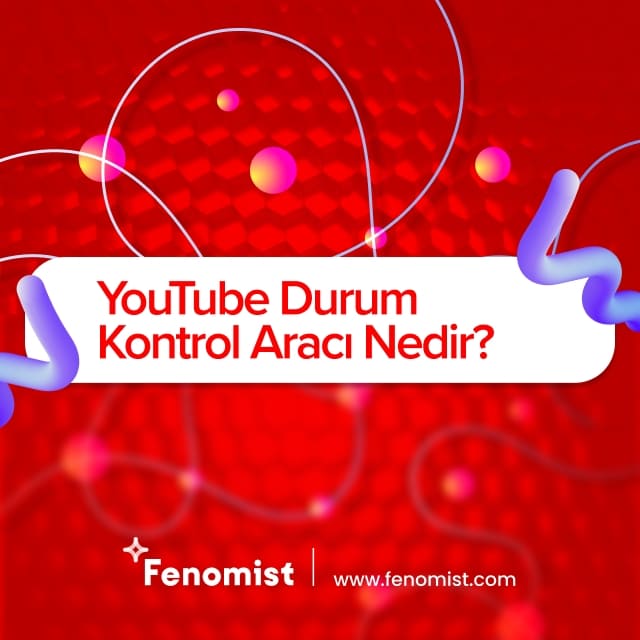 youtube durum kontrol aracı nedir