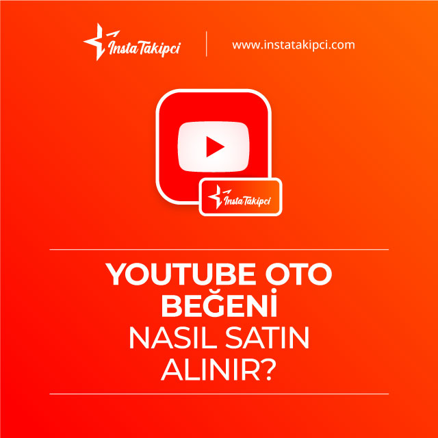 YouTube oto beğeni nasıl satın alınır