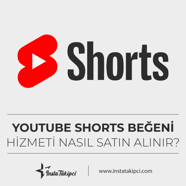 youtube shorts begeni hizmeti nasıl satın alınır