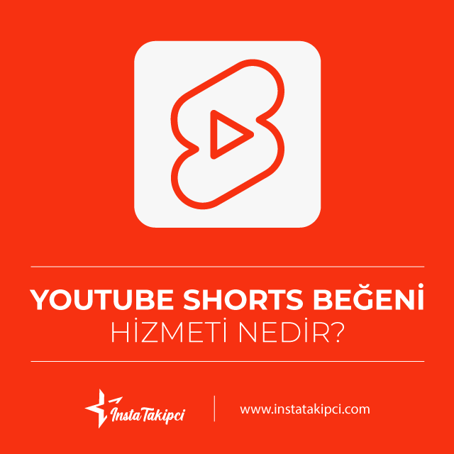 youtube shorts begeni hizmeti nedir