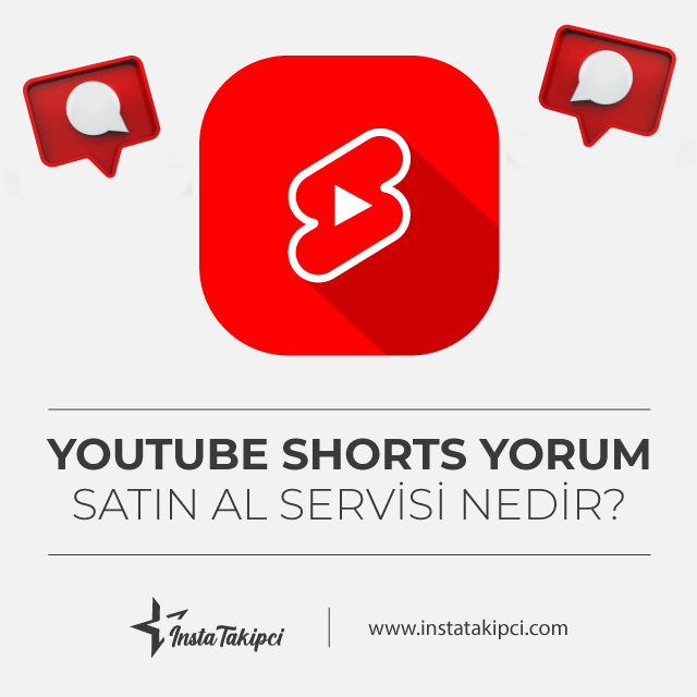 youtube shorts yorum satın al servisi nedir